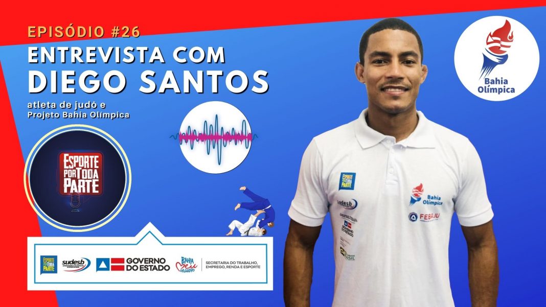 Esporte por toda parte #26 Judoca baiano Diego Santos