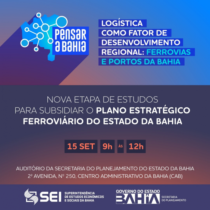 SEI e Seplan apresentam potencial para atração de investimentos em ferrovias e portos na Bahia