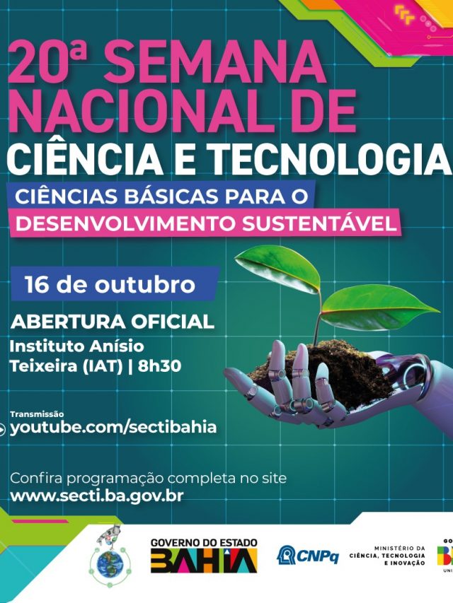 Bahia promove Semana Nacional de Ciência e Tecnologia com programação em todo estado